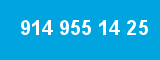 914 955 14 25